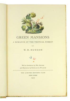 Green Mansions, A Romance of the Tropical Forest.