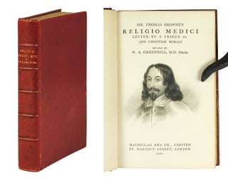 Item #125143 Sir Thomas Browne's Religio Medici Letter to a Friend &c and Christian Morals....