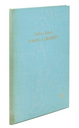 Europe: A Prophecy: Volume Two of Materials for the Study of William Blake. Introduction by G.E....