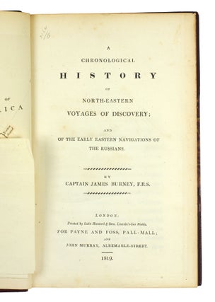 A Chronological History of North-Eastern Voyages of Discovery; and the Early Eastern Navigations of the Russians.