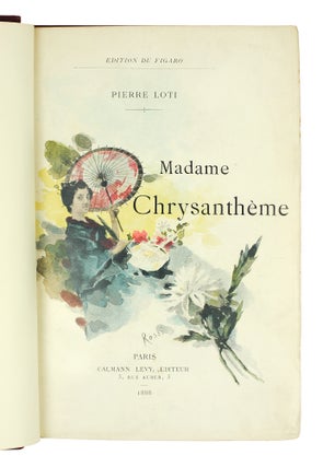 Madame Chrysanthème. Dessins et aquarelles de Rossi et Myrbach. Gravure de Guillaume Frères