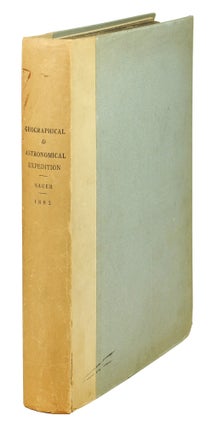 Item #125669 An Account of a Geographical and Astronomical Expedition to the Northern Parts of...