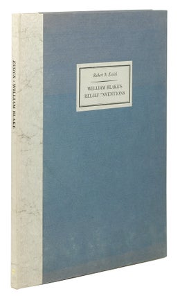 Item #125685 William Blake's Relief Inventions. Robert N. Essick