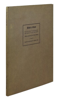 Item #125687 Blake’s Grave: A Prophetic Book. Being William Blake’s Illustrations for Robert...