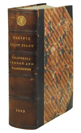 Item #125739 Pacific Coast Pilot: California, Oregon, and Washington. Fourth Edition entirely...