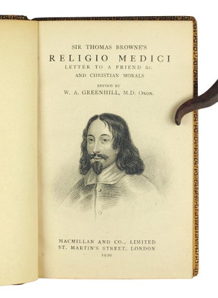 Sir Thomas Browne's Religio Medici, Letter to a Friend &c. and Christian Morals. Edited b y W.A. Greenhill.
