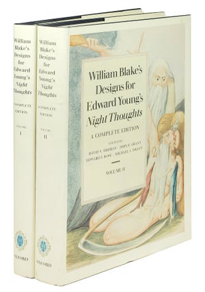 William Blake’s Designs for Edward Young’s Night Thoughts. A Complete Edition