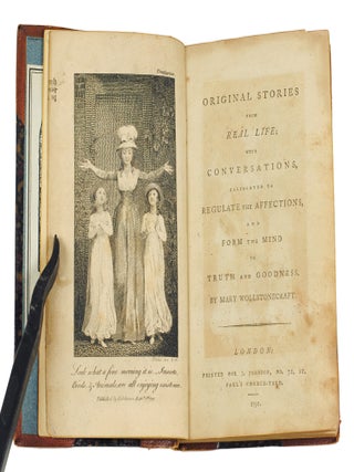 Original Stories from Real Life; with Conversations, Calculated to Regulate the Affections, and form the Mind to Truth and Goodness. A New Edition.
