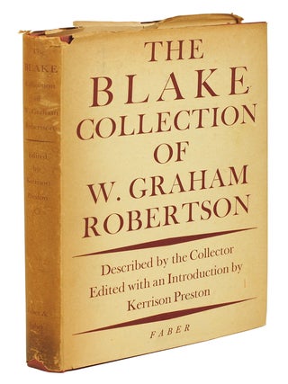 The Blake Collection of W. Graham Robertson, Described by the Collector