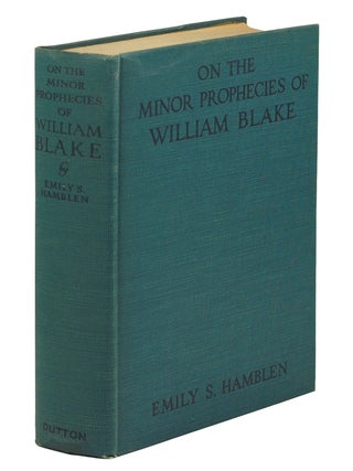 On the Minor Prophecies of William Blake. With an Introduction by S. Foster Damon.