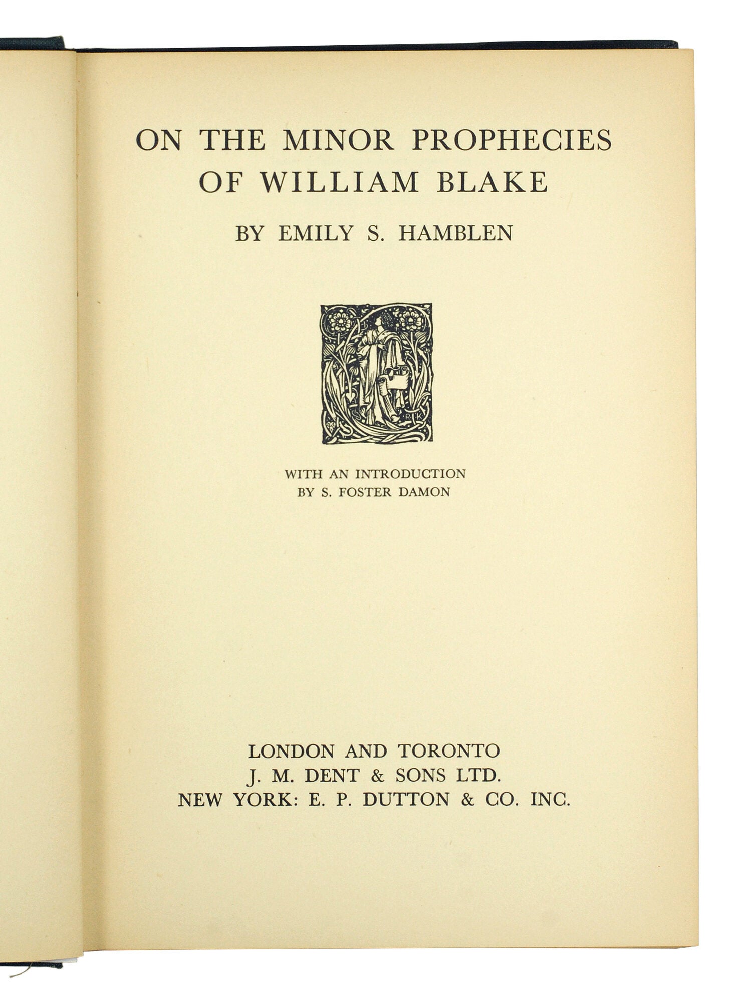 On the Minor Prophecies of William Blake. With an Introduction by