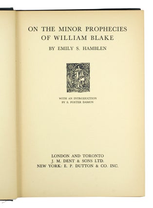 On the Minor Prophecies of William Blake. With an Introduction by S. Foster Damon.