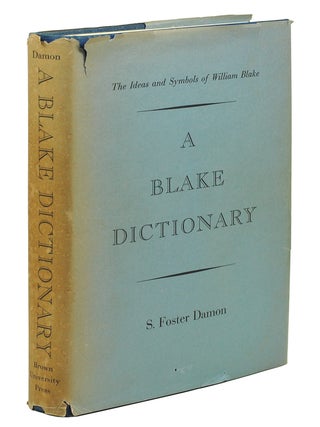 A Blake Dictionary: The Ideas and Symbols of William Blake