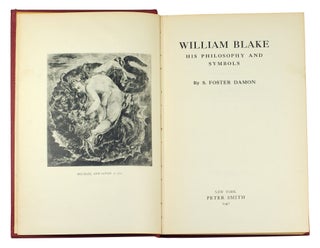William Blake, his Philosophy and Symbols.