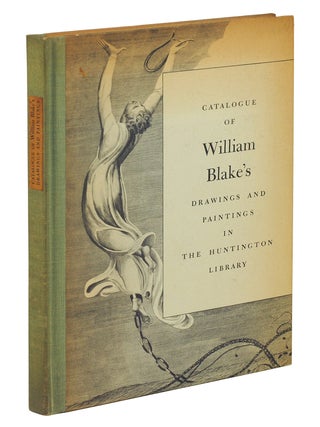 Catalogue of William Blake&rsquo;s Drawings and Paintings in the Huntington Library. Enlarged and...