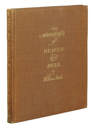 The Marriage Of Heaven And Hell. Reproduced in facsimile from an original copy of the work printed and illuminated by the author between the years 1825-1827 and now in the Fitzwilliam Museum Cambridge. With a Note by Max Plowman.