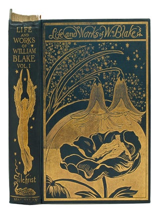 Life of William Blake. With Selections from his Poems and Other Writings. A New and Enlarged Edition illustrated from Blake&rsquo;s own Works. With additional Letters and a Memoir of the Author.