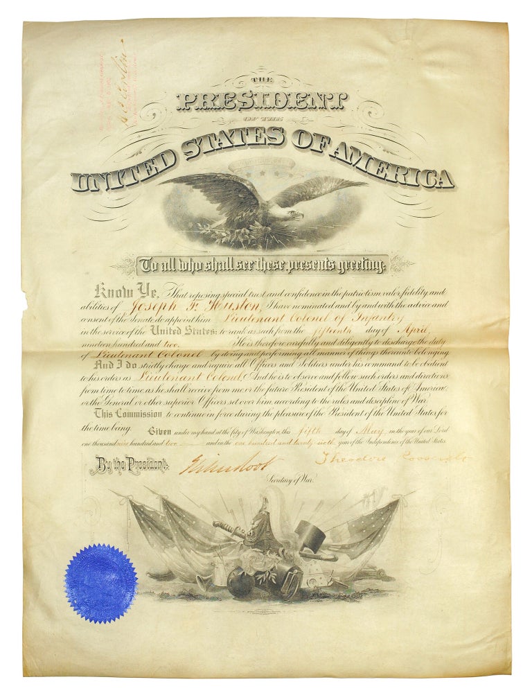 Item #127272 Military commission signed by Theodore Roosevelt appointing Joseph F. Huston Lieutenant Colonel of Infantry. Theodore Roosevelt.
