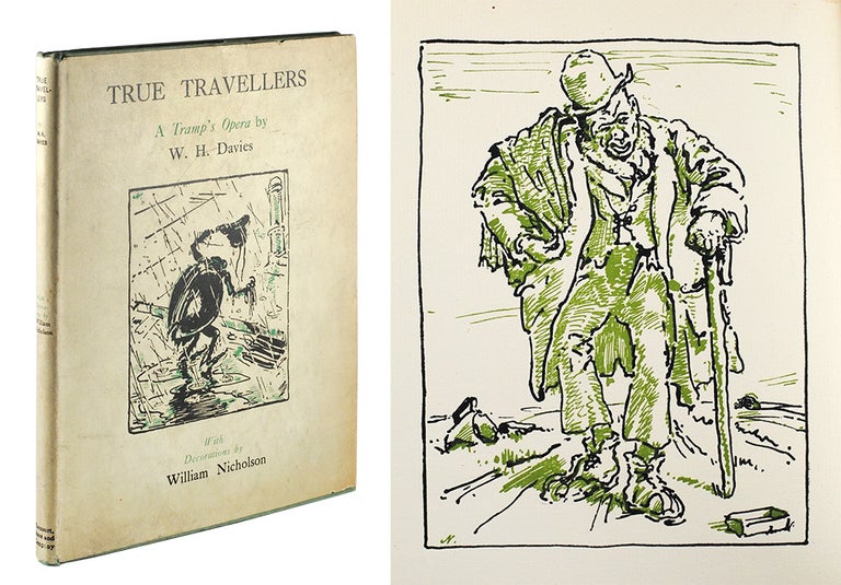 Item #5968 True Travellers. A Tramp's Opera in Three Acts by William H. Davies. With Decorations by William Nicholson. W. H. Davies.