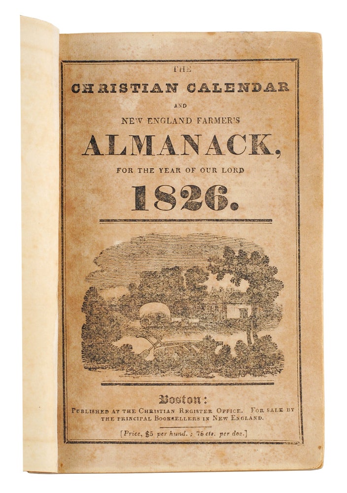 Item #6208 The Christian Calendar and New England Farmer’s Almanack, for the Year of our Lord 1826. Almanac.